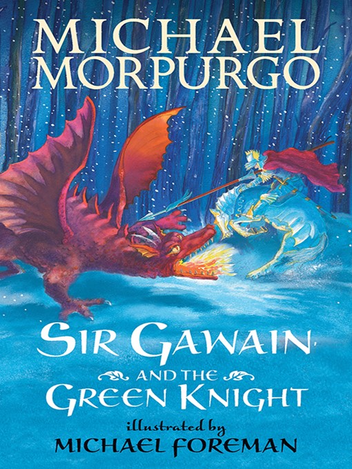 Title details for Sir Gawain and the Green Knight by Michael Morpurgo - Available